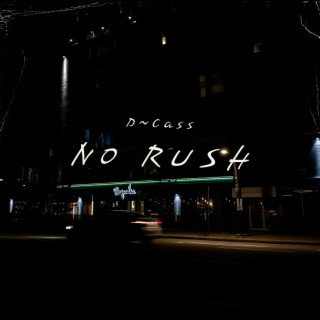 No Rush