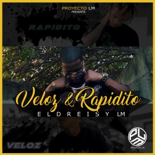 VELOZ & RAPIDITO