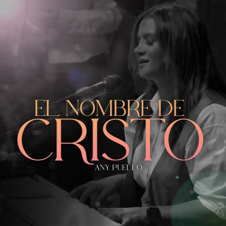 El Nombre De Cristo | Boomplay Music