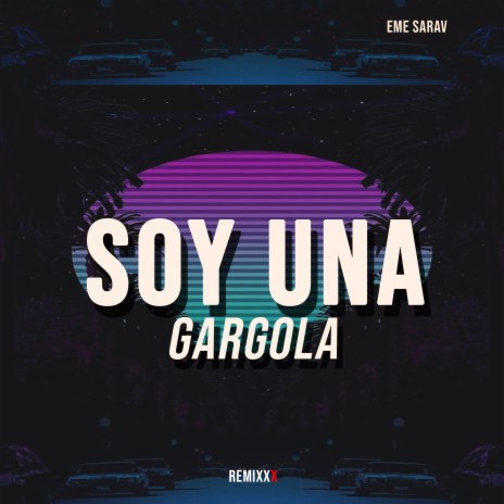 Soy una Gargola (Remix) | Boomplay Music