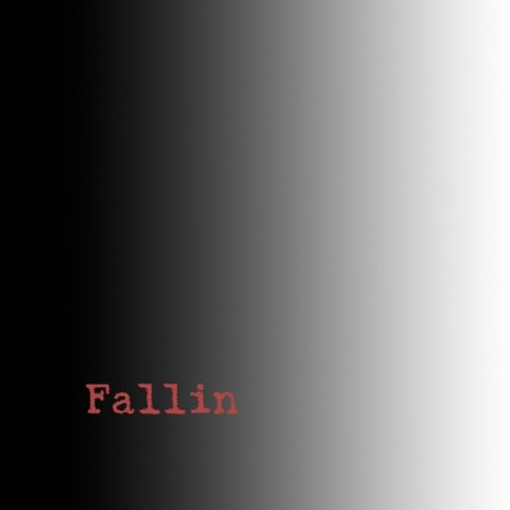 Fallin | Boomplay Music