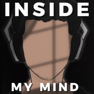 INSIDE MY MIND