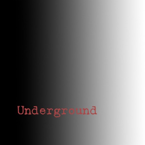 Underground | Boomplay Music