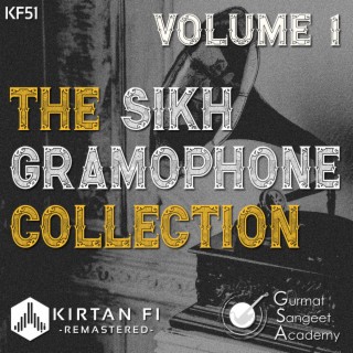 The Sikh Gramophone Collection - Volume 1 (KF51)