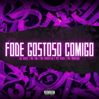 MTG - FODE GOSTOSO COMIGO