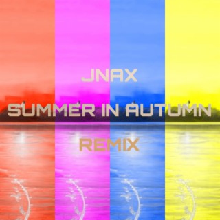 Summer In Autumn (Remix)