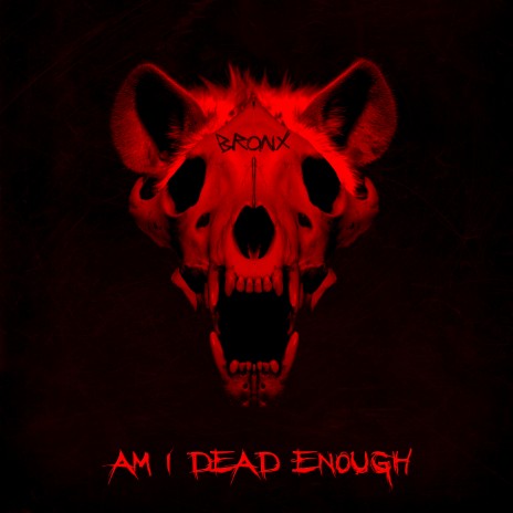 AM I DEAD ENOUGH ft. Reuno, Renato Di Folco & Stéphane Buriez | Boomplay Music