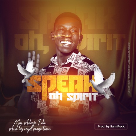 Speak Oh Spirit ft. His Royal Praise Team | Boomplay Music