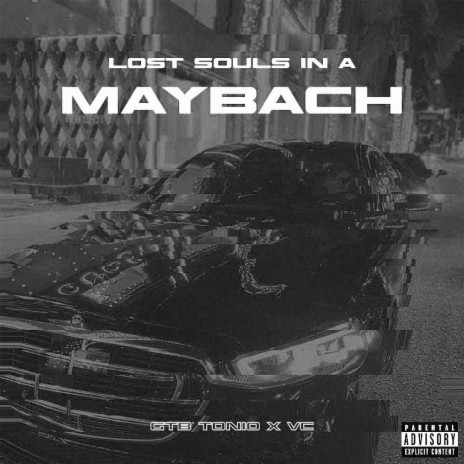 Lost Souls in a Maybach (Dance Remix) ft. GTB Tonio | Boomplay Music