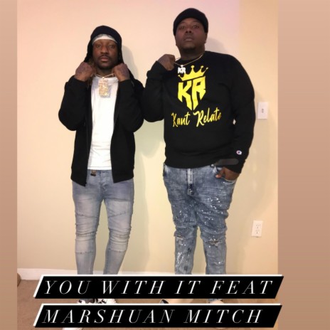 With it x marshaun mitch | Boomplay Music