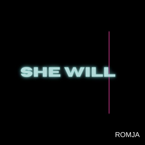She Will