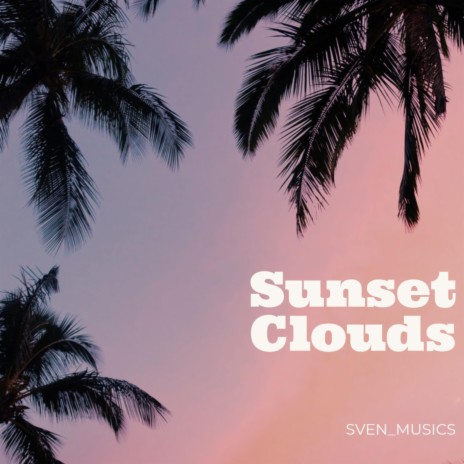 Sunset Clouds | Boomplay Music