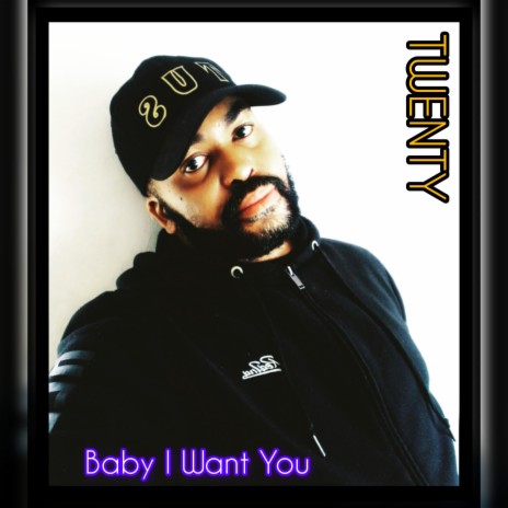 BABY I WANT YOU | Boomplay Music
