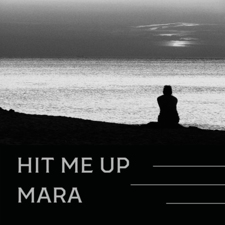 Hit Me Up Mara | Boomplay Music