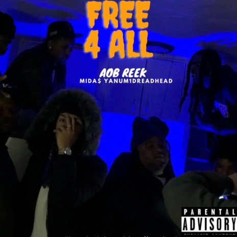 Free for all ft. Yanum1dreadhead & Mida$