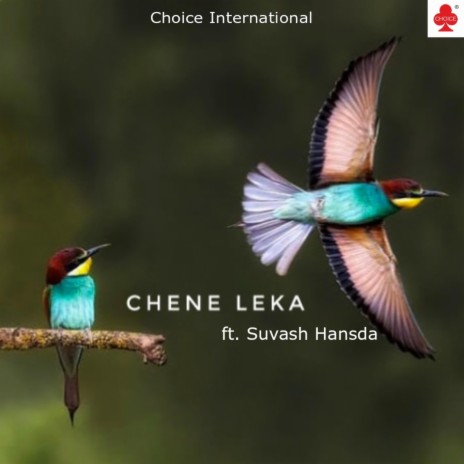 Chene Leka ft. Subash Hansdah | Boomplay Music