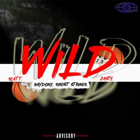 WiLD ft. Slatt, Naydone & Zasty | Boomplay Music