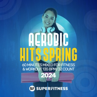 Aerobic Hits Session 2023 (135 bpm/32 count) 