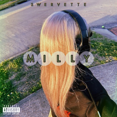 Milly ft. Swervette | Boomplay Music