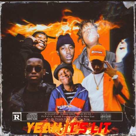 Yeah It's Lit ft. Drizzle, Livedi, YoungBoiQuan, Bee-Boi & Max East | Boomplay Music