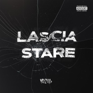 Lascia Stare lyrics | Boomplay Music