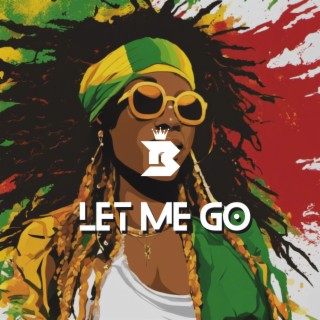 Let Me Go Riddim