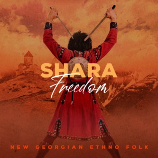 Freedom - New Georgian Ethno Folk