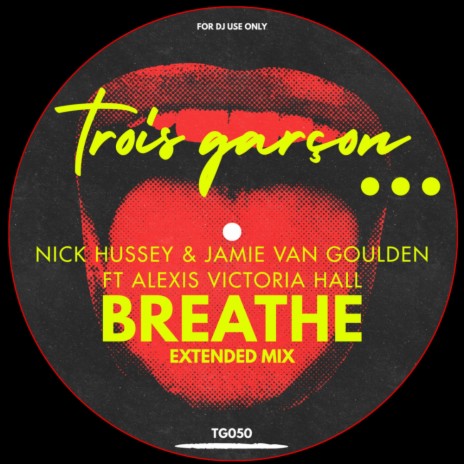 Breathe (Extended Mix) ft. Jamie Van Goulden & Alexis Victoria Hall | Boomplay Music