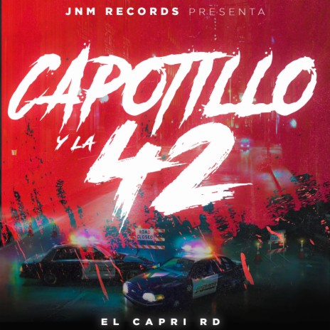 Capotillo & La 42 | Boomplay Music