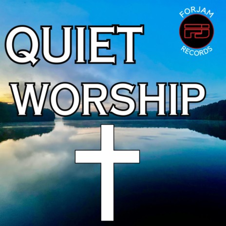 Quiet Worship