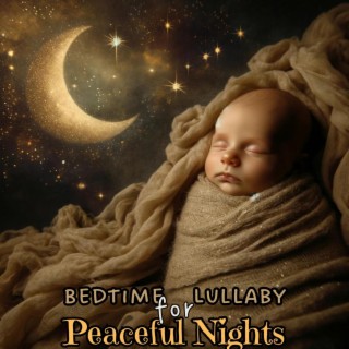 Bedtime Lullaby for Peaceful Nights