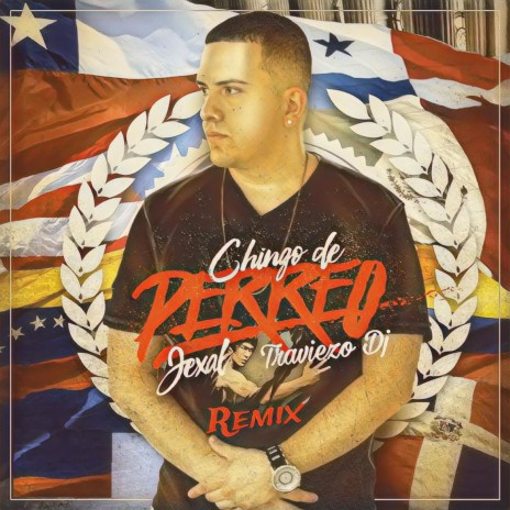 Chingo De Perreo Mix 1 (Traviezo Dj Remix) ft. Traviezo Dj