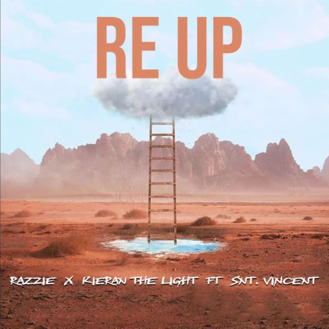 RE UP ft. Kieran the Light & SNT. VINCENT | Boomplay Music