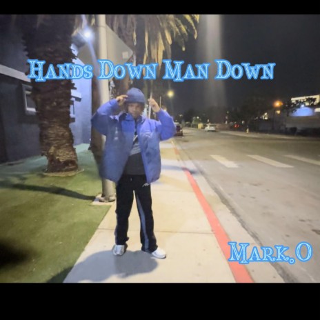 Hands Down Man Down | Boomplay Music