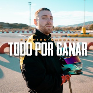 Todo por ganar lyrics | Boomplay Music