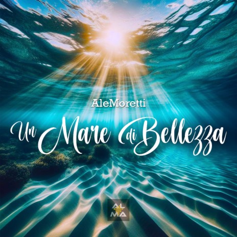 Un Mare Di Bellezza | Boomplay Music