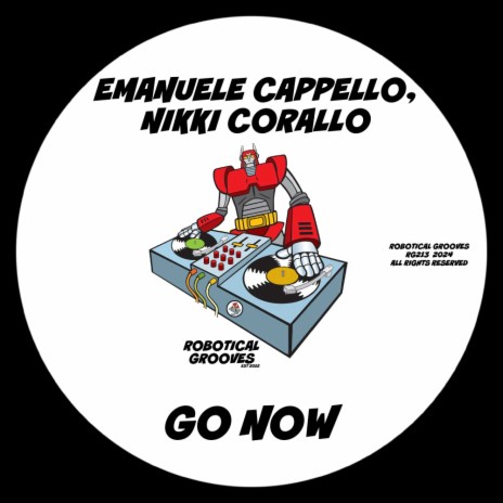Go Now (Extended Mix) ft. Nikki Corallo | Boomplay Music