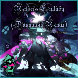 Ralsei's Lullaby (Daymusik Remix)