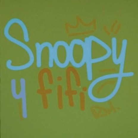 Snoopy y fifi | Boomplay Music