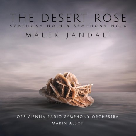 The Desert Rose Symphony No. 6: VII. Fete Vivace ft. Orf Vienna Radio Symphony Orchestra & Marin Alsop | Boomplay Music