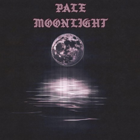 PALE MOONLiGHT ft. Resilient | Boomplay Music