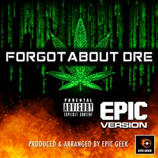 Forgot About Dre (Epic Version)