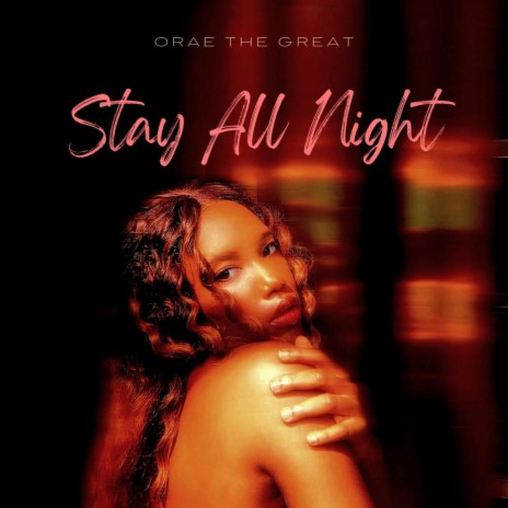 Stay All Night | Boomplay Music