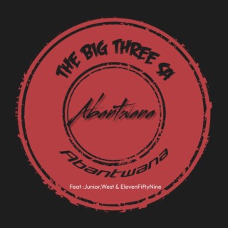 The Big Three SA _-Abantwana