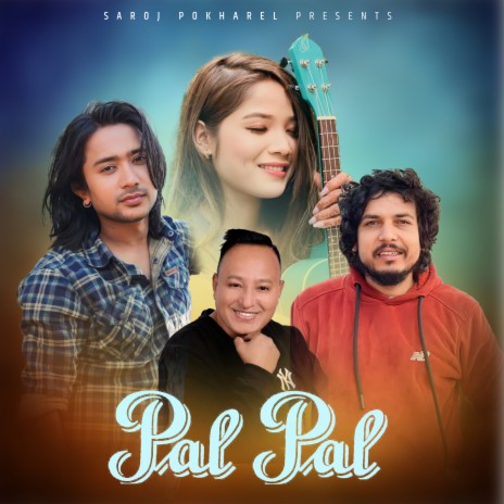 Pal Pal ft. Suman KC & Annu Chaudhary | Boomplay Music