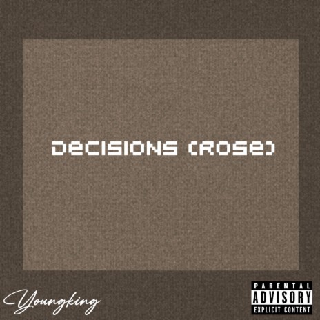 Decisions (Rose) | Boomplay Music