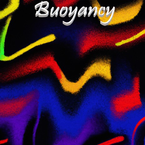 Buoyancy | Boomplay Music