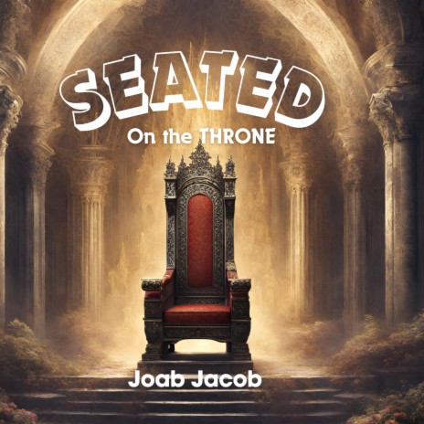 Seated on the Throne (Tongues of Fire) ft. Joab Jacob | Boomplay Music