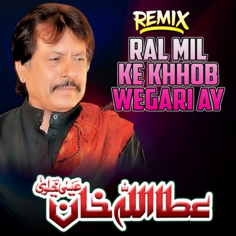 Ral Mil Ke Khhob Wegari Ay REMIX | Boomplay Music