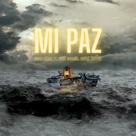 Mi Paz ft. José Guarín & Josué Lozoya | Boomplay Music